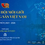 Cùng chờ đón Đại hội hội Môi giới BĐS Việt Nam nhiệm kỳ II chưa từng có trong lịch sử