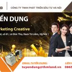 THM Land tuyển dụng Marketing Creative